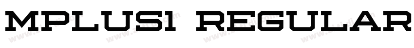 Mplus1 Regular字体转换 Mplus1 Regular字体转换